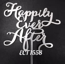 ECT 1558 happily ever after Silver acrylic cake topper thumbnail 1